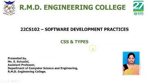 CSS & Types |Software Development Practices| Ms. Suhasini, AP/CSE, RMDEC