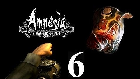 Amnesia: A Machine For Pigs - part 6 - More Piggies