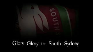 Glory, Glory to South Sydney (CLUB VERSION AND SONG) WITH LYRICS