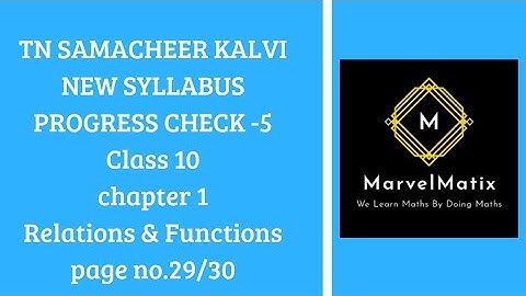 Progress check 5 Chapter 1 Relations & Functions சமச்சீர்கல்வி உறவுகளும் சார்புகளும் முன்னேற்ற சோதனை