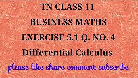 Tn 11 business maths|exercise5.1|q.no.4|state board|Differential calculus|chapter 5|gmrrao maths|