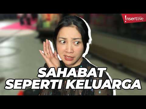 Hesti Purwadinata Calls Her Best Friend Family