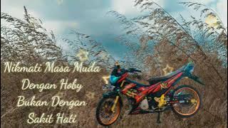Kata - Kata Story WA Quotes Modifikasi satria fu