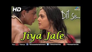 Jiya Jale (HD) | Dil Se | Shahrukh Khan, Preity Zinta | Lata Mangeshkar