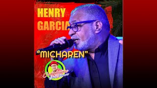 Henry García - Micharen (En vivo) Sound High Quality