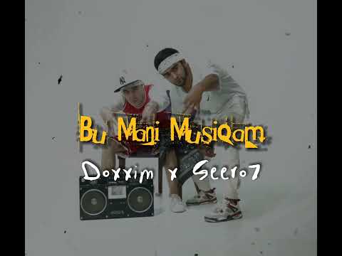 Doxxim ft. Seero7 - Bu Mani Musiqam (official Audio)