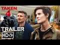 TAKEN 4 &quot;Captured&quot; Trailer [HD] Liam Neeson, Michael Keaton, Pierce Brosnan | Finale (Fan Made #5)