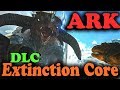 ARK Extinction core - Новый мир (АРК вымирание) - Крутое дополнение с боссами Титанами (Ковчег)