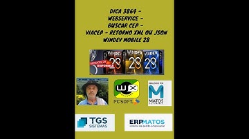 Dica 3864 - webservice - Buscar Cep - ViaCep - Retorno Xml ou Json