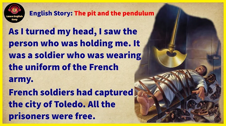 Learn English through story ★ Level 1 - The Pit and The Pendulum - DayDayNews