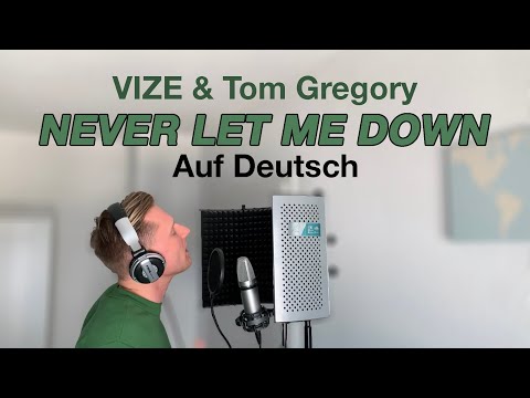 VIZE & Tom Gregory - Never Let Me Down (Auf Deutsch)