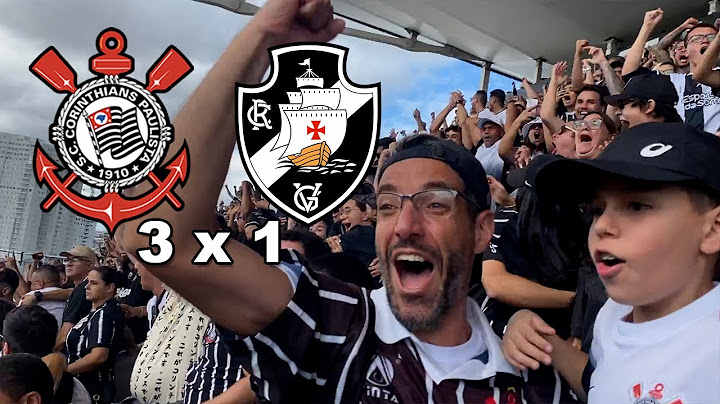 Corinthians 3 x 1 Vasco - react da torcida no estádio - Brasileirão 2024