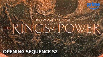 Season 2 Opening Sequence | The Lord of The Rings: The Rings of Power | Prime Video