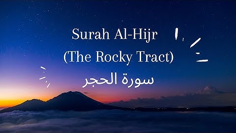 SURAH Al-Hijr 1-99 سورة الحجر by Sheikh Abdur-Rahman As-Sudais' @QuranAlhakeem12