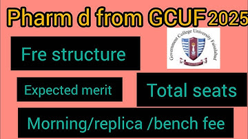 Pharm d from GCUF complete details |fee structure|seats|quota admission|GCUF pharm d