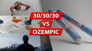 30-30-30 vs Ozempic - What