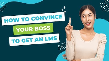 Boss Not Sold on an LMS? Here