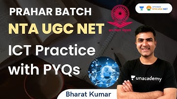 ICT Practice with PYQs | NTA UGC NET 2023 | Bharat Kumar