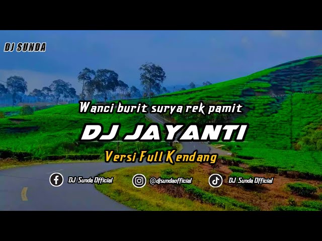 DJ JAYANTI VERSI KENDANG | REMIX SUNDA TERBARU FULL BASS 2024 class=