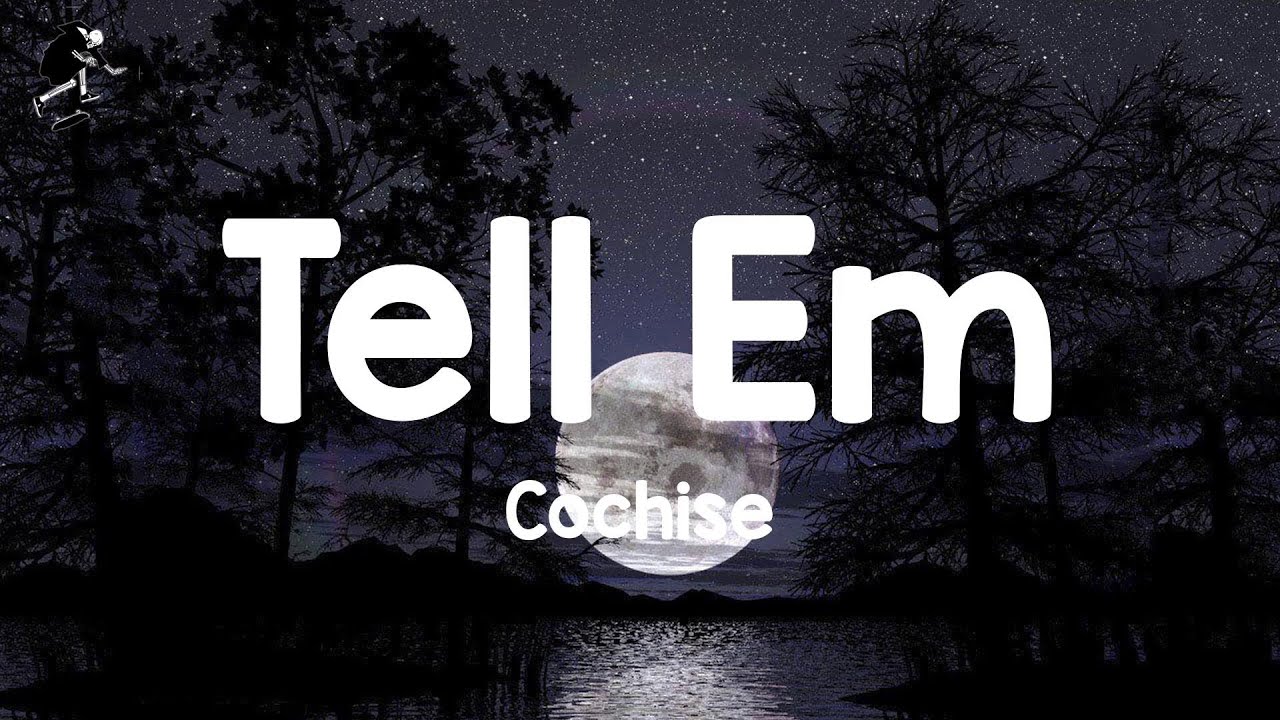 Cochise - Tell Em (Lyrics) - YouTube