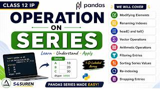 Python Pandas Series Operations in One Shot | Access, Modify, Filter, Sort & More | Class 12 IP-065