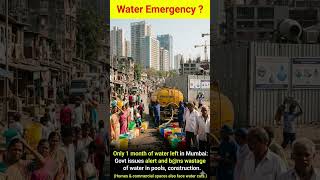 Only 1 month of water left in Mumbai: Govt issues alert and b@ns wastage💧🚫🚱#MumbaiWaterCrisis#bmc