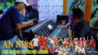 CEK SOUND NUGROHO AUDIO LIVE BERSAMA AN NISA