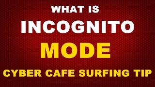 What is Incognito Mode ? | Cyber Cafe Surfing Tip (In Hindi) screenshot 5