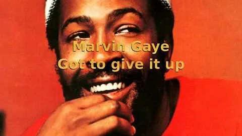 Marvin Gaye - Got to give it up