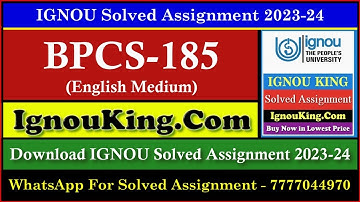 BPCS 185 (English Medium) IGNOU Solved Assignment 2023-24 (Exam Session : June 2024, Dec 2024)