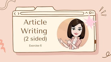 ESL IGCSE EXTENDED - EXERCISE 6: ARTICLE WRITING (2 SIDED)
