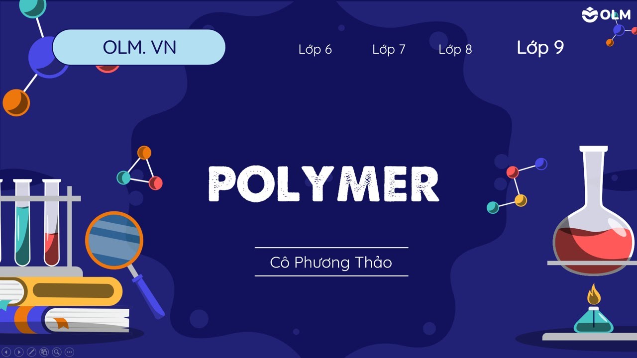 Polymer (phần 1) - Khoa học tự nhiên 9