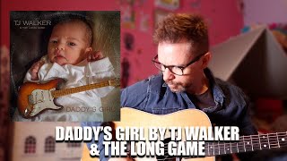 Daddy's Girl by TJ Walker & The Long Game - OFFICIAL Video