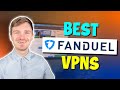 Best VPN for FanDuel - What VPN Actually Works for FanDuel? image
