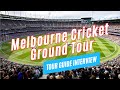 Melbourne cricket ground mcg tour australia  tour guide interview