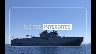 VISITE INTERDITE : le porte-hélicoptères Dixmude