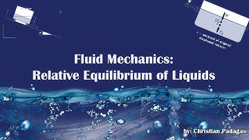 Fluid Mechanics: Relative Equilibrium of Liquids ES65 Finals Requirement