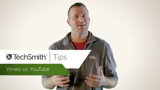 TechSmith Tips - Vimeo vs. YouTube
