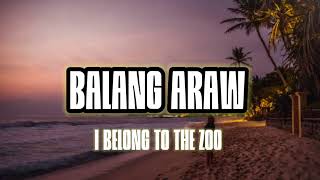 Balang Araw - I belong to the zoo ( Official Lyrics )