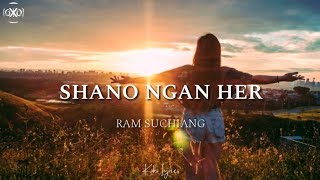 Ram Suchiang - Shano ngan her (lyrics)