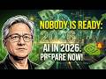 Nobody Is Ready For What AI Can Do In 2026 Jensen Huang
