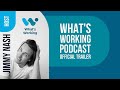 What's Working Trailer