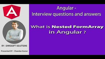 Angular Interview : What is Nested FormArray  in Angular