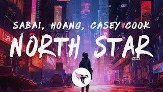 Video thumbnail of "SABAI & Hoang - North Star (Lyrics) feat. Casey Cook"