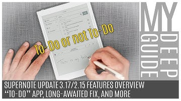 Supernote Update 3.17 / 2.15 Features Overview: To-Do App, Long-Awaited Fix and More