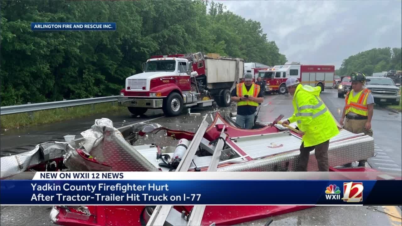 Yadkin County firefighter hurt after tractor trailer hit truck on I-77 ...