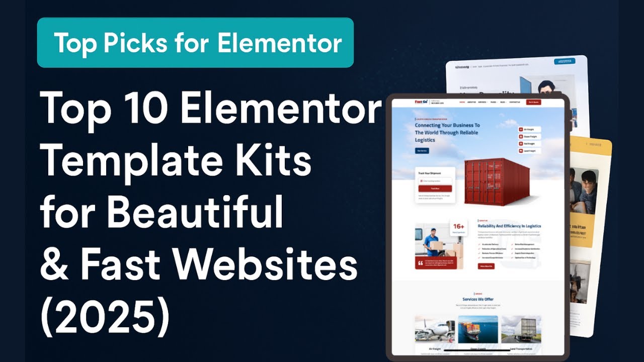 Elementor Template Kits for Beautiful & Fast Websites 2025 (Top 10 Picks)