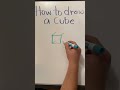 How To Draw A Cube 