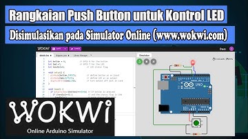 Rangkaian Pushbutton Untuk Kontrol LED, Simulasi  di www.wokwi.com