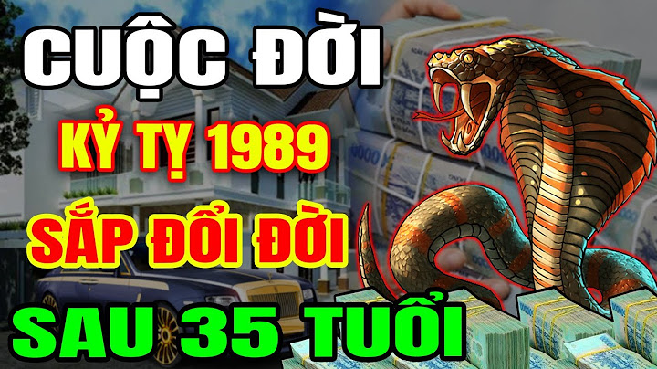 Sinh năm 1989 bao nhiêu tuổi 2023 năm 2024